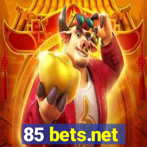 85 bets.net